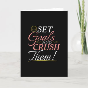 Set Goals and Crush Them Quote Card