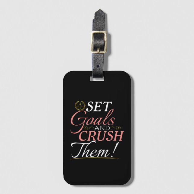 Set Goals and Crush Them Quote Luggage Tag (Front Vertical)