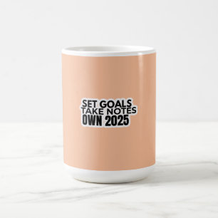 Set Goals. Take Notes. 2025 Mug