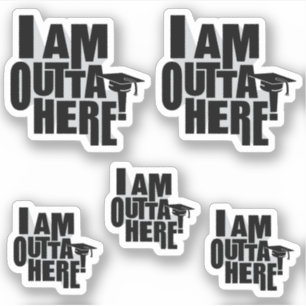 Set of 5 I Am Outta Here! Graduation Custom-Cut