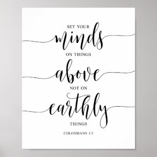 Set your minds on things above, Colossians 3:2 Poster