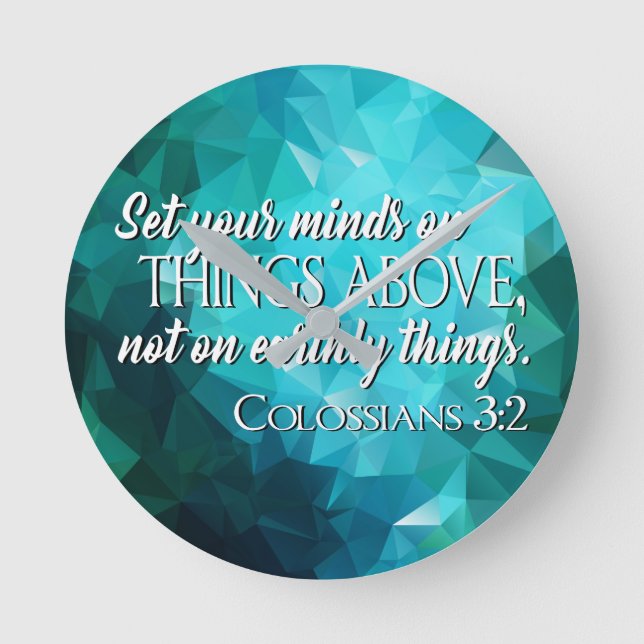 Set Your Minds on Things Above Round Clock (Front)