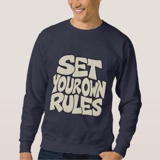 Set Your Own Rules — Independent Boss Mindset Sweatshirt