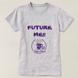 Setta’s Place Future Me T-shirt