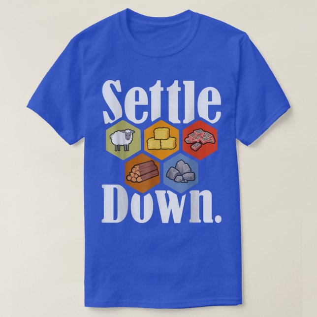 Settle Down Board Game Night Longest Settlers Shee T-Shirt (Design Front)