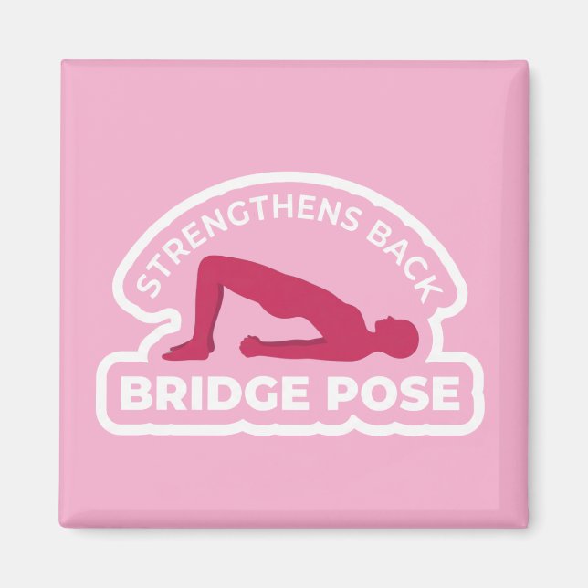 Setu Bandhasana Bridge Pose • Strengthens Back Yog Magnet (Front)