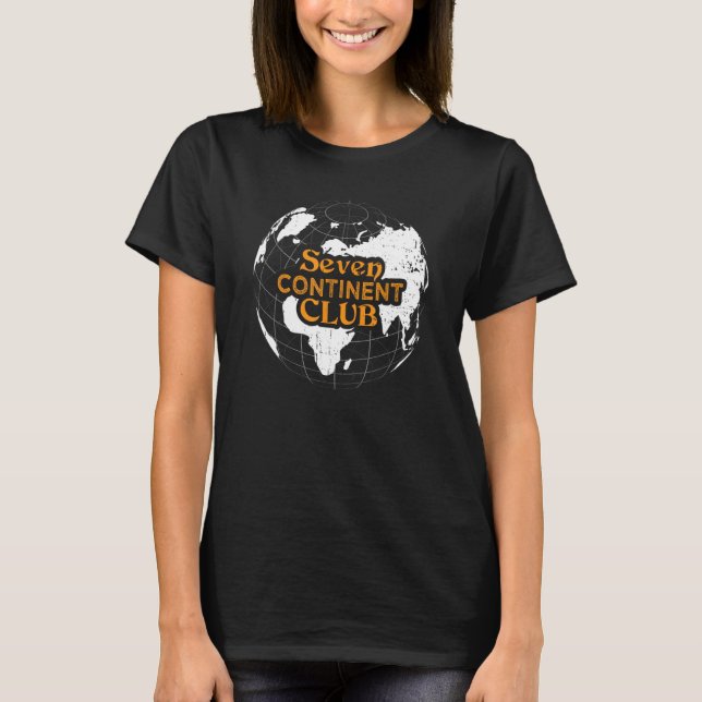 Seven Continent Club World Globetrotter Traveller  T-Shirt (Front)