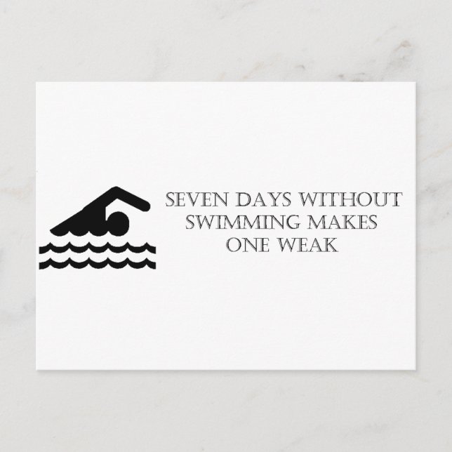 Seven Days Without Swimming Makes One Weak Postcard (Front)