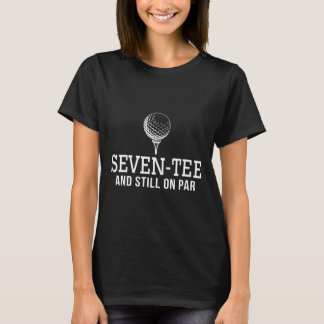 Seven Tee Golf Birthday 70th Birthday Women Mens 7