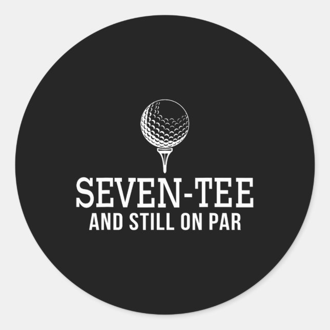 Seven Tee Golf Birthday 70th Birthday Women Mens 7 Classic Round Sticker (Front)