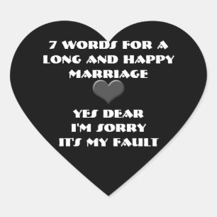 Seven Words For a Long and Happy Marriage Heart Sticker