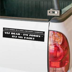 Seven Words To A Long and Happy Marriage Bumper Sticker