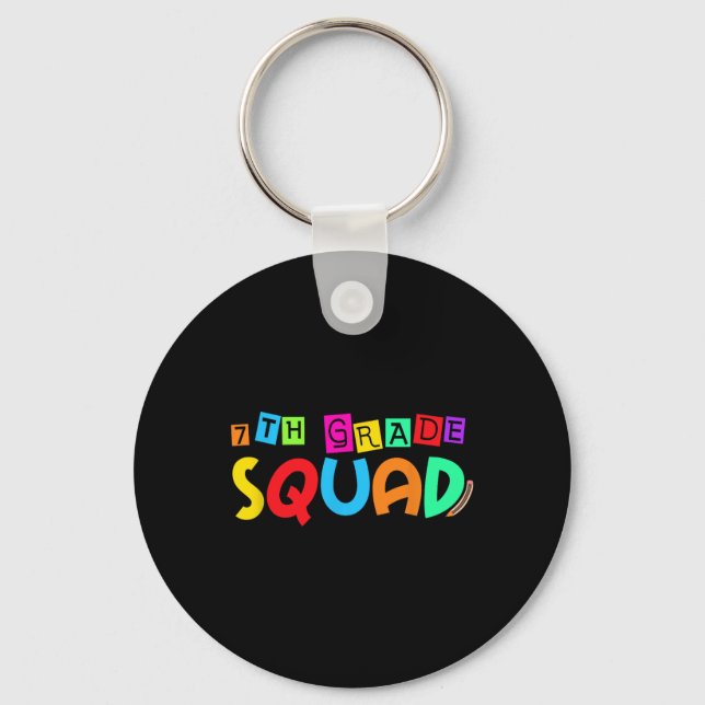 Seventh 7th Grade Squad Back To School First Day O Key Ring (Front)