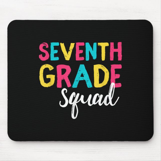 Seventh 7th Grade Squad Back To School Student Tea Mouse Pad (Front)