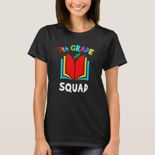 Seventh Grade Teacher Student Team 7th Grade Squad T-Shirt