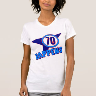 Seventy Happens 70th Birthday Gifts T-Shirt