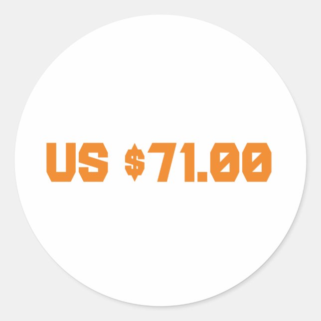 seventy one dollars classic round sticker (Front)