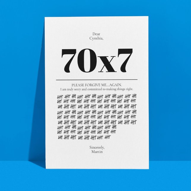 Seventy Times Seven Forgive Me Card (An apology card for the person who tends to mess up a lot. )