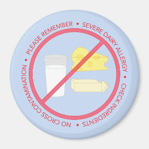 Severe Dairy Allergy Reminder Magnet