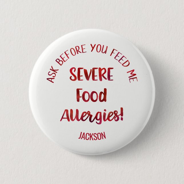 Severe Food Allergies Kids Personalised Don't Feed 6 Cm Round Badge (Front)