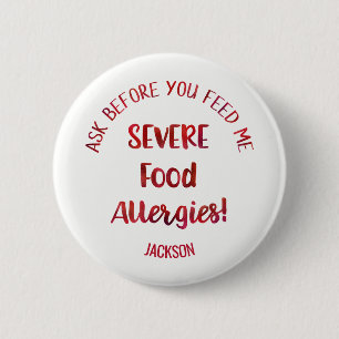 Severe Food Allergies Kids Personalised Don't Feed 6 Cm Round Badge