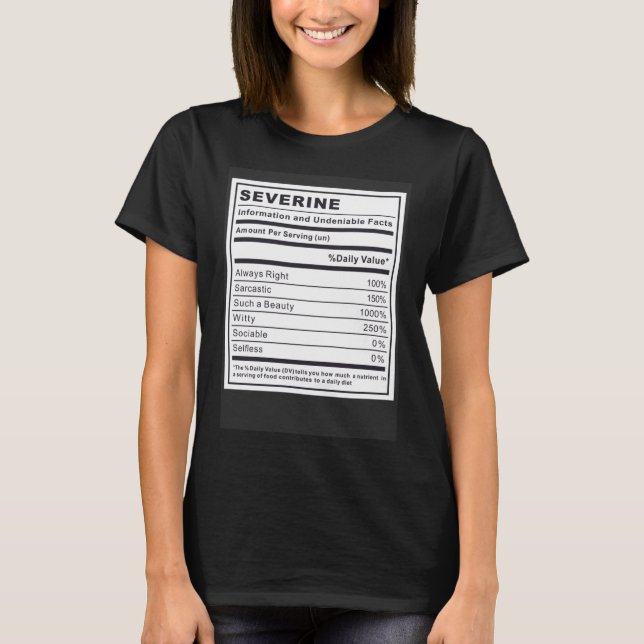 Severine Information and Undeniable Facts T-Shirt (Front)