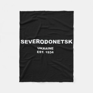 Severodonetsk Ukraine Fleece Blanket