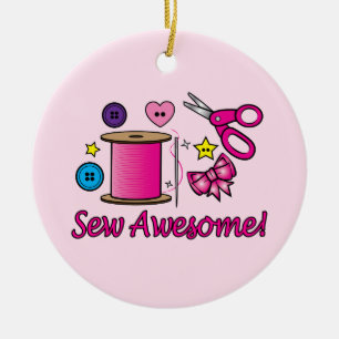Sew Awesome Ceramic Ornament