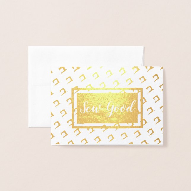 Sew Good • Maker Crafts Foil Card (Front With Envelope)