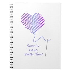 Sew in Love with You Notebook