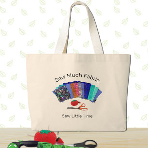 Sew Much Fabric Quilter's Large Tote Bag