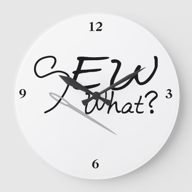 Sew What Large Clock (Front)