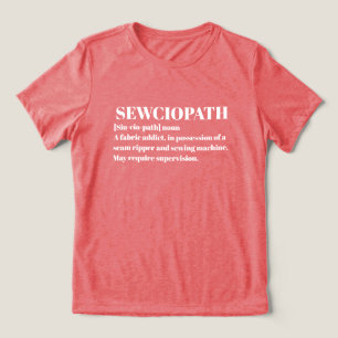 Sewciopath, Funny Sewing Lover Tri-Blend Shirt