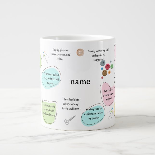 Sewing Affirmations for Crafters | Sewing Quotes Large Coffee Mug (Front)