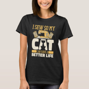 Sewing Cat Sewer Machine Seamstress Handcraft Se T-Shirt
