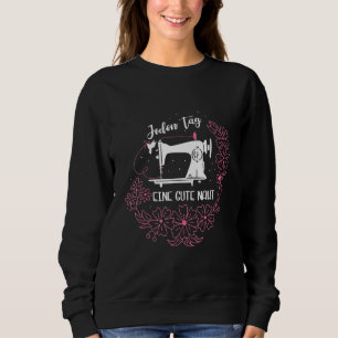 Sewing Cutter Saying Sewing Machine Motif Dressmak Sweatshirt