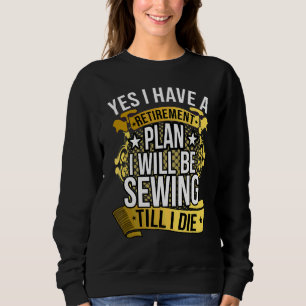 Sewing  For Women Who Thread Sewist Quilter Seamst Sweatshirt
