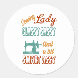 Sewing Gift Sewing Lady Class Sassy Classic Round Sticker