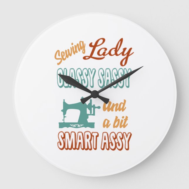 Sewing Gift | Sewing Lady Class Sassy Large Clock (Front)