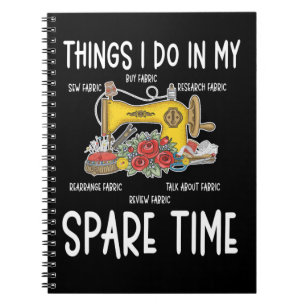 Sewing Humour Funny Quilting Quote Notebook