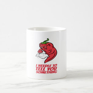 Sewing - I Needle To Tell You Coffee Mug