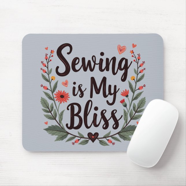 Sewing Is My Bliss Floral Typography Mouse Pad (With Mouse)