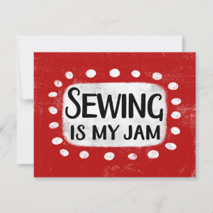 Sewing Is My Jam Greeting Card