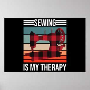 Sewing Is My Therapy Poster