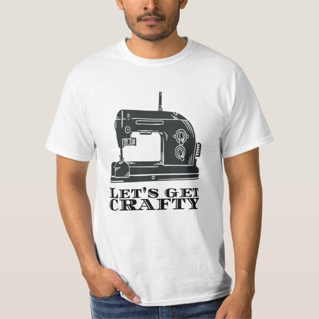 Sewing - Let's Get Crafty T-Shirt (Front)