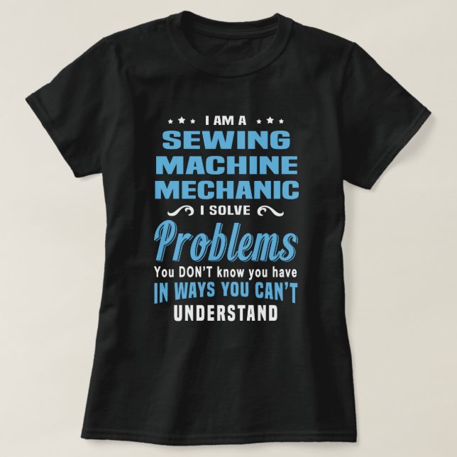 Sewing Machine Mechanic T-Shirt (Design Front)