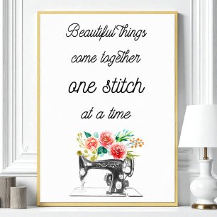 Sewing Machine Quote Black White Knitting Floral Poster