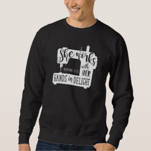 Sewing Machine She Works With Her Hands In Delight Sweatshirt