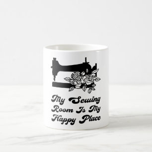 Sewing - My Sewing Room Is Ma Happy Place Coffee Mug