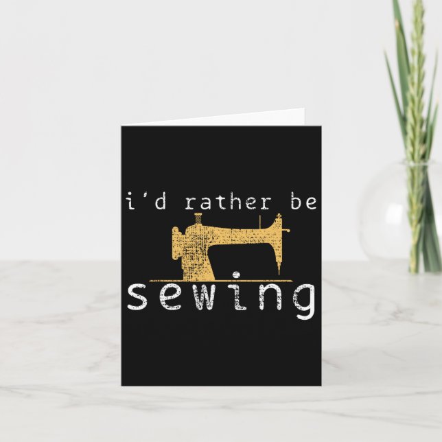 Sewing Sew Funny Saying Gift  Card (Front)